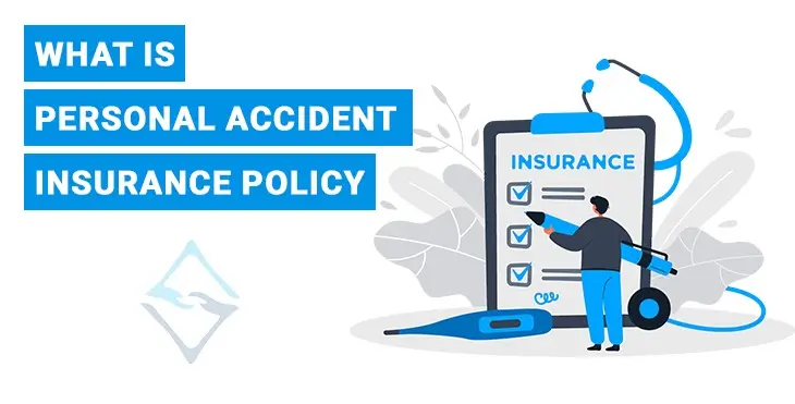 What is Personal Accident Insurance